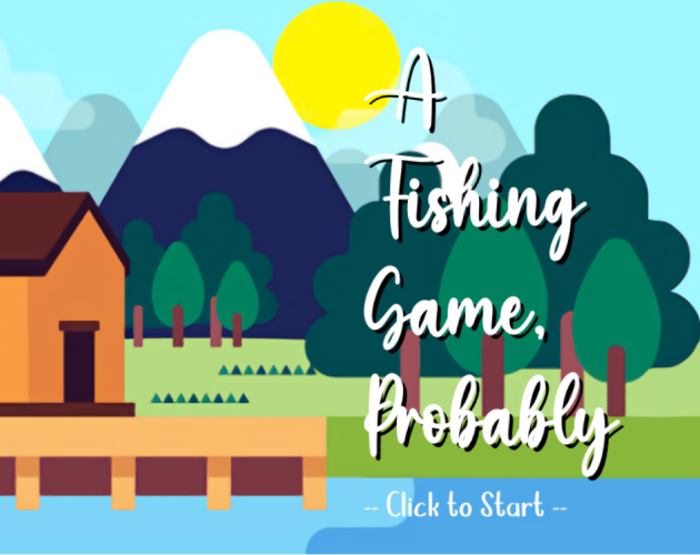 Games like A Fishing Game, Probably