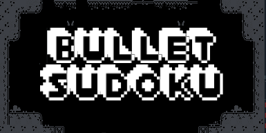 Games like Bullet Sudoku (Demo)