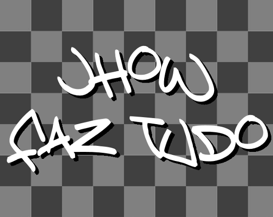 Jhow faz tudo Game Cover