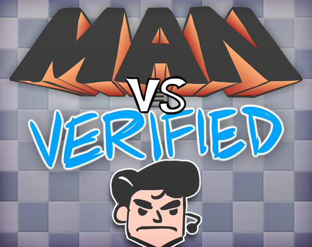 Games like MANvsVERIFIED