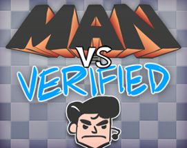 MANvsVERIFIED Image