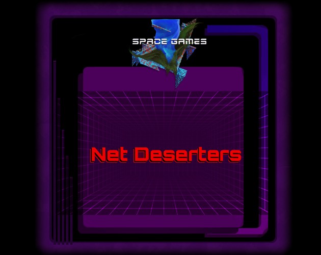Games like Net Deserters™