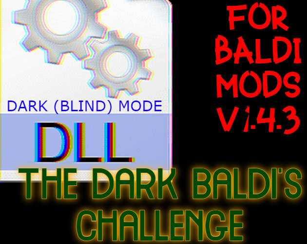 Games like THE DARK BALDI'S CHALLENGE (assemblysharp.dll)