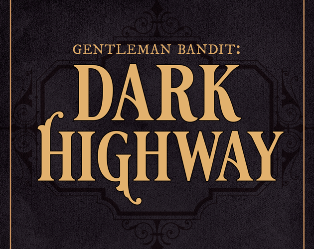 Games like Gentleman Bandit: Dark Highway