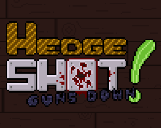 Hedgeshot: Guns down! Image