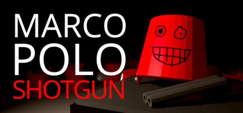 Marco, Polo, SHOTGUN! Image