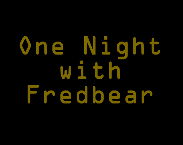 Games like One Night with Fredbear