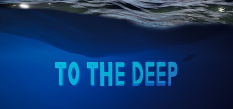 Games like To The Deep