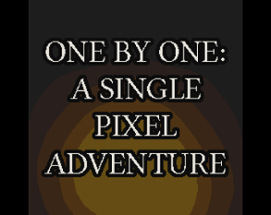 One By One: A Single Pixel Adventure Image