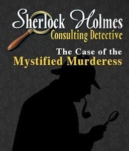 Games like Sherlock Holmes Consulting Detective: The Case of the Mystified Murderess