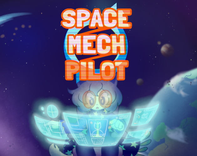 Games like Space/Mech/Pilot