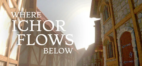 Games like Where Ichor Flows Below