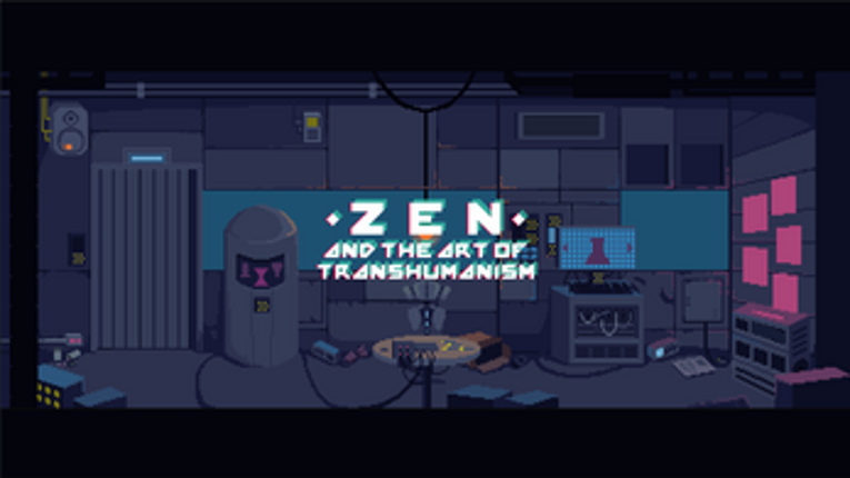Zen and the Art of Transhumanism screenshot