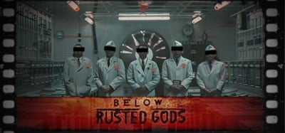 Below, Rusted Gods Image