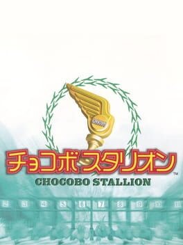 Games like Chocobo Stallion
