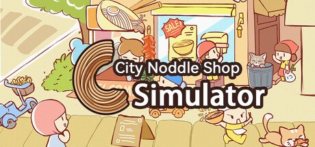 Games like City Noodle Shop Simulator