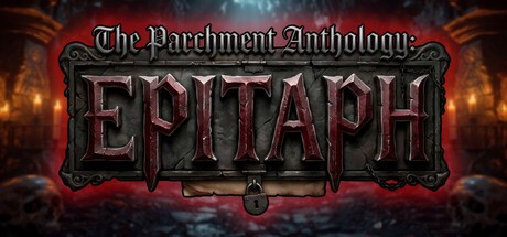 Games like EPITAPH: The Parchment Anthology
