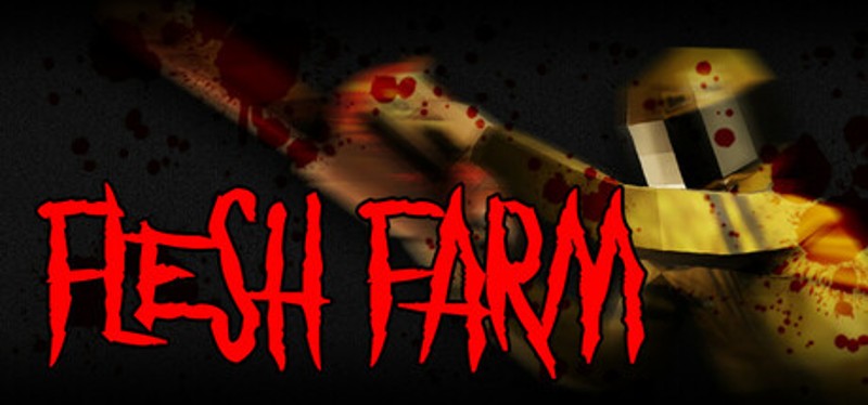 Flesh Farm Image