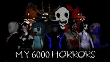 My 6000 Horrors Image