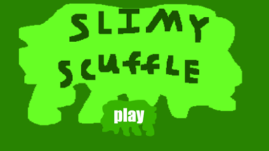 Slimy Scuffle Image