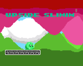 Upside Slimin' Image