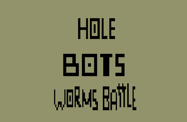 Hole Bots Worms battle Image