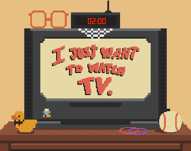 Games like I just want to watch TV.