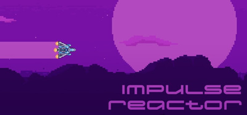 Impulse Reactor Image