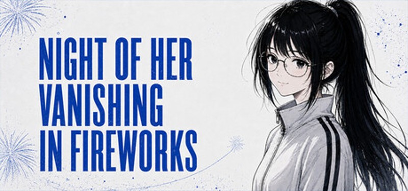 Night of her vanishing in fireworks Image