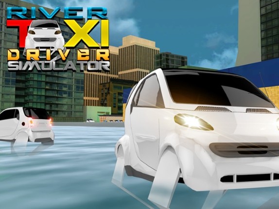 River Taxi Driver Simulator &amp; Cab Car Sailing Game Image