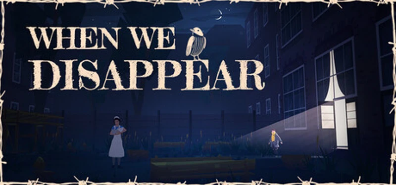 When We Disappear Image