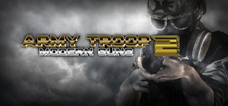 Games like Army Troop 2: Modern Guns