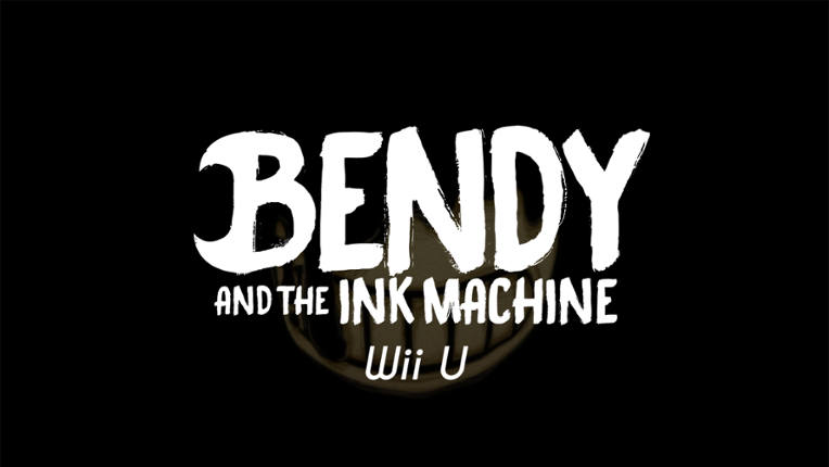 Bendy and The Ink Machine: Chapter 1 Wii U Image