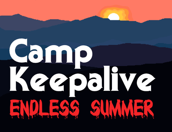 Camp Keepalive: Endless Summer Image