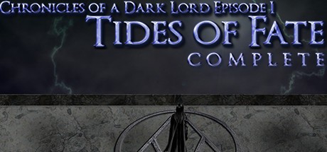 Games like Chronicles of a Dark Lord: Episode 1 Tides of Fate Complete
