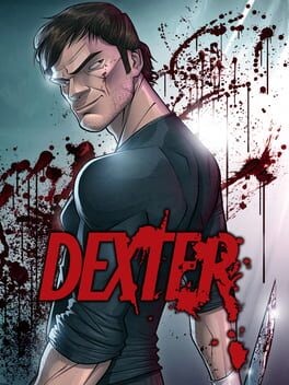 Games like Dexter: The Game
