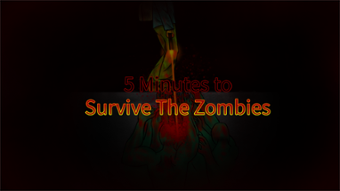 5 Minutes to Survive The Zombies Image