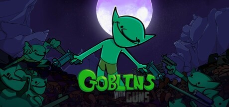 Games like Goblins With Guns