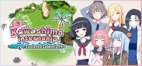 Games like Kawashima Internship ~A Boy's Isolated Island Life~
