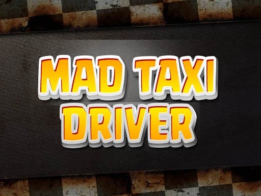 Games like Mad Taxi Driver