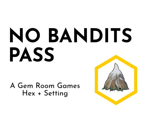 Games like No Bandits Pass