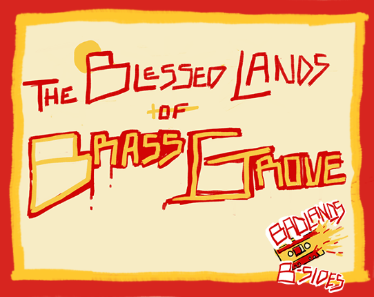 The Blessed Land of Brass Grove Game Cover