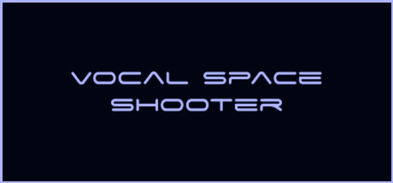 Vocal Space Shooter Game Cover