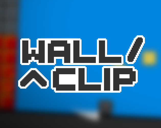 Games like Wall Clip