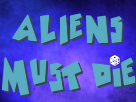 Games like Aliens Must Die