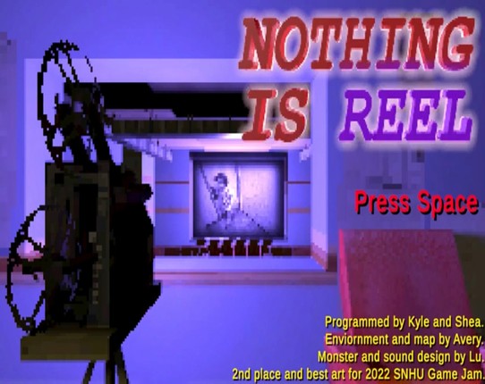 Nothing is Reel Image