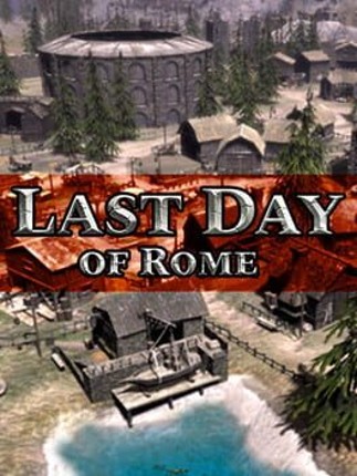 Last Day of Rome Image