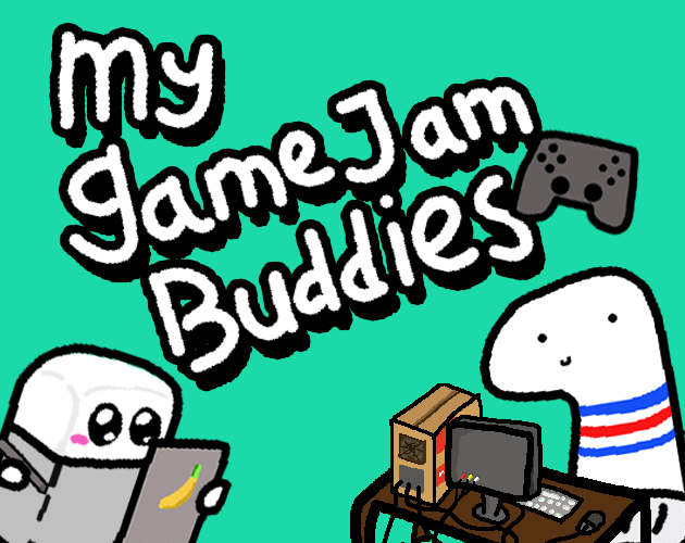 Games like My Game Jam Buddies