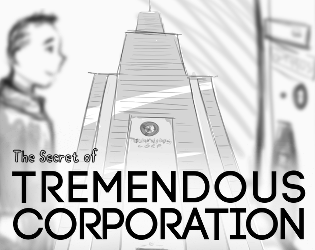Games like The Secret of Tremendous Corporation