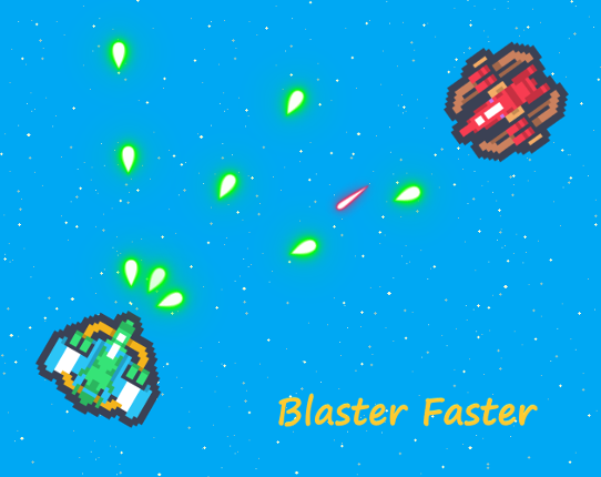 Blaster Faster Image